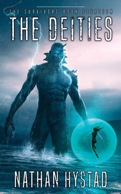 The Deities (The Survivors Book Fourteen) - Hystad, Nathan