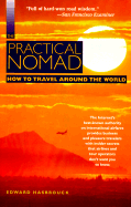 The del-Moon Handbooks: Practical Nomad: How to Travel Around the World