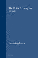 The Delian aretalogy of Sarapis