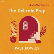 The delicate prey : and other stories