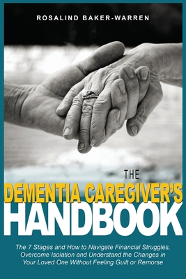 The Dementia Caregiver's Handbook - Baker-Warren, Rosalind