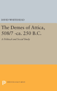 The Demes of Attica, 508/7 -Ca. 250 B.C.: A Political and Social Study