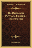 The Democratic party and Philippine independence