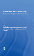 The Democrats Must Lead: The Case for a Progressive Democratic Party