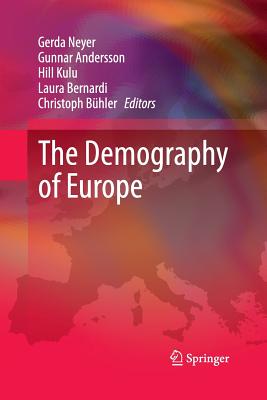 The Demography of Europe - Neyer, Gerda (Editor), and Andersson, Gunnar (Editor), and Kulu, Hill (Editor)