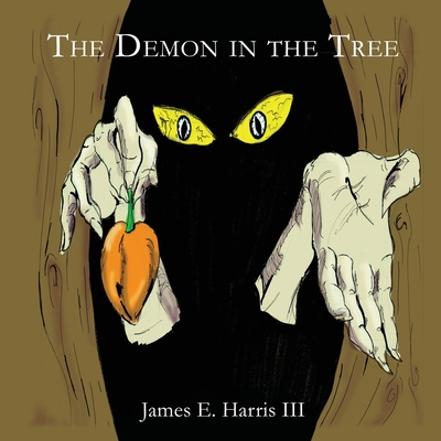 The Demon in the Tree - Harris, James E, III
