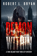 The Demon Within: A Finn Delaney New York City Mystery, Book 2