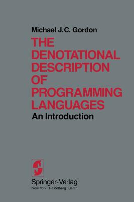 The Denotational Description of Programming Languages: An Introduction - Gordon, M J C