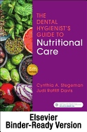 The Dental Hygienist's Guide to Nutritional Care - Binder Ready: The Dental Hygienist's Guide to Nutritional Care - Binder Ready