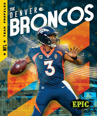 The Denver Broncos - Adamson, Thomas K