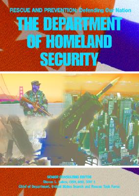 The Department of Homeland Security - Mason Crest Publishers (Creator), and Labov, Steven L (Editor), and Kerrigan, Michael