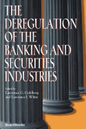 The Deregulation of the Banking and Securities Industries