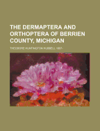 The Dermaptera and Orthoptera of Berrien County, Michigan