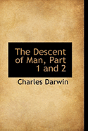 The Descent of Man, Part 1 and 2