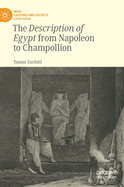 The Description of Egypt from Napoleon to Champollion