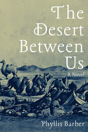 The Desert Between Us