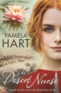 The Desert Nurse: A grand love story set in a far-flung theatre of war