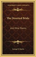 The Deserted Bride: And Other Poems
