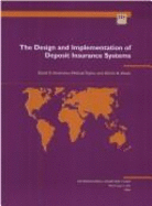 The Design and Implementation of Deposit Insurance Systems - Hoelscher, David S, Dr., and Taylor, Michael, and Klueh, Ulrich H