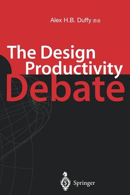 The Design Productivity Debate - Duffy, Alex H B (Editor)