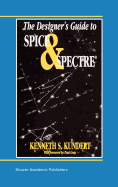 The Designer's Guide to Spice and Spectre(r)