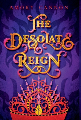 The Desolate Reign - Cannon, Amory