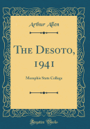 The Desoto, 1941: Memphis State College (Classic Reprint)