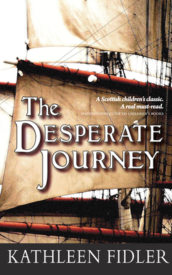 The Desperate Journey - Fidler, Kathleen