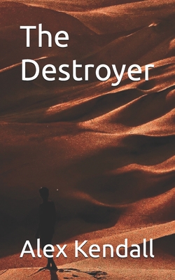 The Destroyer - Kendall, Alex