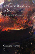 The Destruction of Sodom: A Scientific Commentary