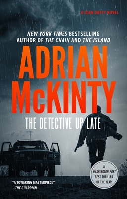 The Detective Up Late - McKinty, Adrian