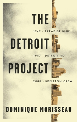 The Detroit Project: Three Plays - Morisseau, Dominique