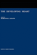 The Developing Heart: Clinical Implications of Its Molecular Biology and Physiology