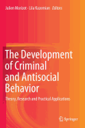 The Development of Criminal and Antisocial Behavior: Theory, Research and Practical Applications