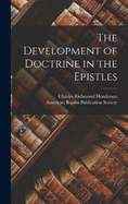 The Development of Doctrine in the Epistles