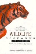 The Development of International Principles and Practices of Wildlife Research and Management: Asian and American Approaches