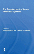 The Development Of Large Technical Systems