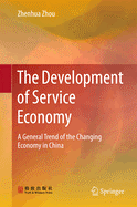 The Development of Service Economy: A General Trend of the Changing Economy in China