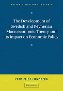 The Development of Swedish and Keynesian Macroeconomic Theory and its Impact on Economic Policy