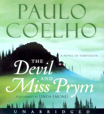 The Devil and Miss Prym: A Novel of Temptation - Coelho, Paulo, and Emond, Linda (Read by)