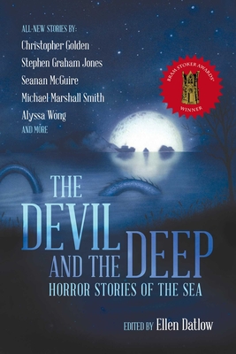 The Devil and the Deep: Horror Stories of the Sea - Datlow, Ellen (Editor)