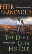 The Devil Gets His Due - Brandvold, Peter
