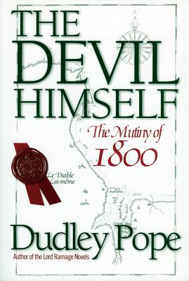 The Devil Himself: The Munity of 1800 - Pope, Dudley
