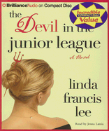 The Devil in the Junior League - Lee, Linda Francis, and Lamia, Jenna (Read by)