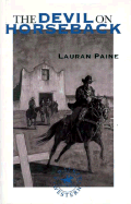 The Devil on Horseback - Paine, Lauran, Jr.