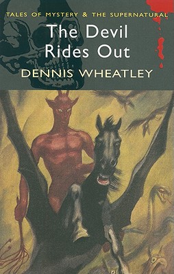 The Devil Rides Out - Wheatley, Dennis