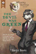 The Devil Was Green