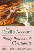 The Devil's Account: Philip Pullman and Christianity
