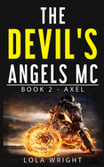 The Devil's Angels MC Book 2 - Axel