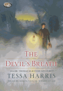 The Devil's Breath: A Dr. Thomas Silkstone Mystery